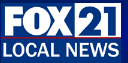 FOX 21 Local News